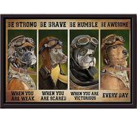 YAASIMOULE Affiche encadrée sur toile mate : Sois fort, courageux, humble, génial, chien pilote au quotidien