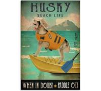 YAASIMOULE Affiche Husky Beach Life When In Doubt Paddle Out Pet Love Quote Funny Art mural Décoration intérieure