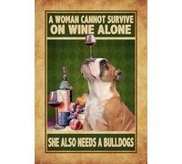 YAASIMOULE Affiche murale décoration d'intérieur. Une femme ne peut pas survivre uniquement avec du vin. Elle a aussi besoin d'un bouledogue. Vin chien