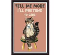 YAASIMOULE Chat buvant du café. Dis-m'en plus. Je ferai semblant de m'intéresser. Affiche encadrée sur toile mate.