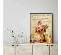 YAASIMOULE Décoration murale, Décoration d'intérieur, Décoration de chambre Profitez des petites choses de la vie, ils étaient les grandes choses Yorkshire Terrier Dog