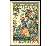 YAASIMOULE Et dans le jardin je vais pour perdre la tête, retrouver mon âme - Affiche de plan de jardinage