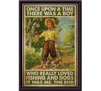 YAASIMOULE Il était une fois quelqu'un qui aimait vraiment la pêche et les chiens. C'était moi ! Affiche encadrée sur toile mate.