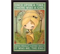 YAASIMOULE Il était une fois une fille qui aimait vraiment les abeilles. C'était moi. Fin. Affiche encadrée sur toile mate.