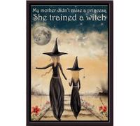 YAASIMOULE Ma mère n'a pas élevé une princesse, elle a formé une sorcière - Affiche encadrée sur toile mate