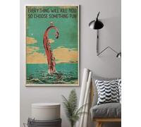 YAASIMOULE Pêcher tout vous tuera alors choisissez quelque chose d'amusant Portrait de poulpe Affiche Art mural