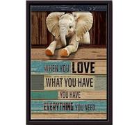 YAASIMOULE Quand on aime ce qu'on a, on a tout ce qu'il faut. Affiche décorative murale animalière, cadeau pour les amoureux des éléphants, décoration de zoo, impression sur toile mate encadrée.