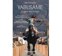 YABUSAMÉ : AU GALOP VERS LES DIEUX