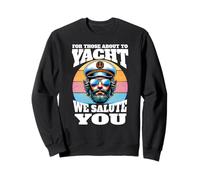 Yacht Rock Captain 80s Party | pour Ceux Qui sont sur Le Point de Faire du Yacht Sweatshirt