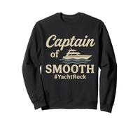 Yacht Rock Captain of Smooth - Soft Rock Music Boat Sweatshirt