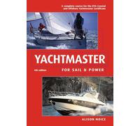 Yachtmaster: For Sail And Power