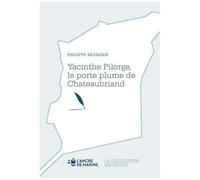 Yacinthe Pilorge, Le Porte Plume De Chateaubriand