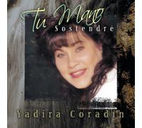 Yadira Coradin - Tu Mano Sostendre