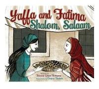 Yaffa and Fatima Shalom Salaam by Fawzia Gilani Williams Fawzia Gilani Williams (Auteur)