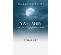Yah-Men: I Am The True Expression of The Divine