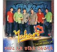Yahari - Vive La Vida Chola