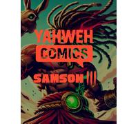 Yahweh Comics: Samson 3: Samson 3