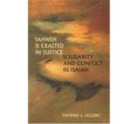 Yahweh Is Exalted in Justice Thomas L. Leclerc (Auteur)