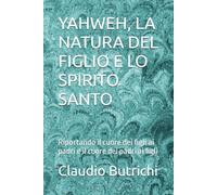 YAHWEH, LA NATURA DEL FIGLIO E LO SPIRITO SANTO: Riportando il cuore dei figli ai padri e il cuore dei padri ai figli