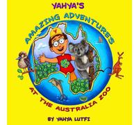 Yahya's Amazing Adventures At The Australia Zoo