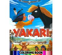 Yakari Coloring Book: Yakari Coloring Book For Kids, Ages 4-8, Ages 8-12 and Adults With 80+ High Quality Coloring Pages | Perfect Gift Holidays for Children