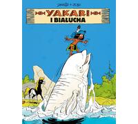 Yakari et le lait de chaux. Yakari. Volume 21