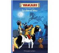 Yakari, Tome 04 Christophe Lambert (Auteur)