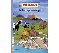 Yakari, Tome 06: Le barrage en danger