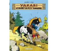 Yakari - Tome 6 - Le Secret de Petit Tonnerre (version 2012) Job (Auteur), Claude Derib (Illustration)