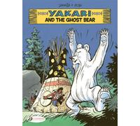 Yakari Vol. 23 - Yakari and the Ghost Bear