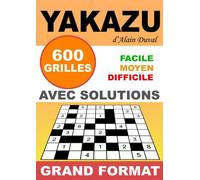 YAKAZU 600 GRILLES FACILE MOYEN DIFFICILE