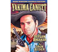 Yakima Canutt Double Feature Outlaw Breaker (1926 Silent) / Iron Rider (1926 Silent)
