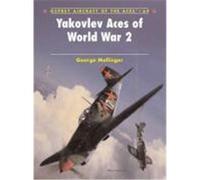 Yakovlev Aces of World War 2 Mellinger, George (Auteur)