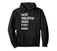 Yakutskaya Laika Best Yakutian Laika Mom Ever Sweat à Capuche