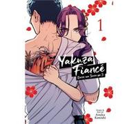 Yakuza Fiance Raise wa Tanin ga Ii Vol. 1 by Asuka Konishi Asuka Konishi (Auteur)