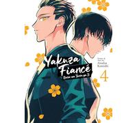 Yakuza Fiancé: Raise wa Tanin ga Ii Vol. 4