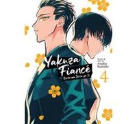 Yakuza Fiance Raise wa Tanin ga Ii Vol. 4 by Asuka Konishi Asuka Konishi (Auteur)