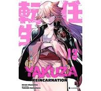 Yakuza reincarnation t13 Takeshi Natsuhara (Auteur), Hiroki Miyashita (Dessinateur)