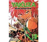 Yakuza Reincarnation T19 Takeshi Natsuhara (Auteur), Hiroki Miyashita (Dessinateur)