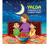 Yalda: Celebration of the Longest Night