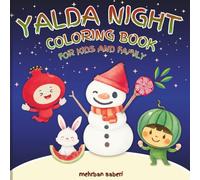 YALDA NIGHT coloring book for kids and family ( رنگ آمیزی شب یلدا برای کودکان به همراه خانواده)
