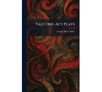 Yale One-Act Plays