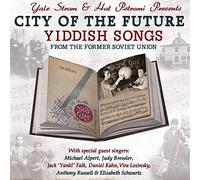 Yale Strom & Hot Pstromi With Special Guests - City of The Future-Yiddish Songs