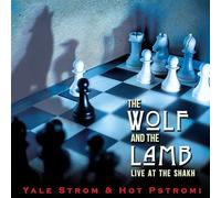 Yale Strom - The Wolf and the Lamb-Live at the Shakh