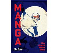 Yale Uk Manga : A New History Of Japanese Comics