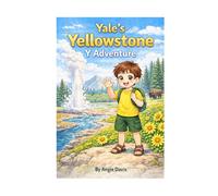 Yale's Yellowstone Y Adventure