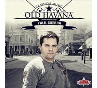 Yalil Guerra: Old Havana. Chamber Music Vol. II