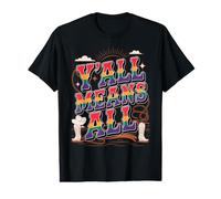 Y'all Means All, Rainbow Country Pride Cowboy Thème T-Shirt Graphique avec Valeur