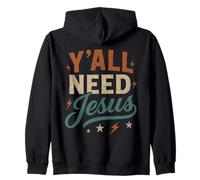 Y'all Need Jesus - Dire drôle de Foi chrétienne Sweat à Capuche