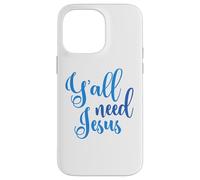 Ya'll Need Jésus Pâques église chrétienne Homme Femme garçon Fille Coque pour iPhone 14 Pro Max